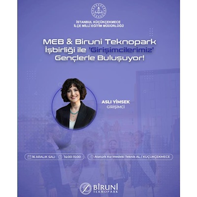 Küçükçekmece İlçe Millî Eğitim Müdürlüğü & Biruni Teknopark İşbirliği ile Liseler Teknopark ile Buluşuyor!