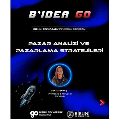 B'IDEA GO Demoday Programı 2026 – 1. Çağrı Kapsamında Ikinci Eğitim Oturumumuzu Başarıyla Gerçekleştirdik!