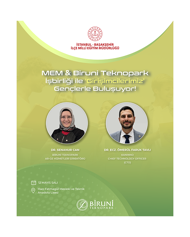 MEM & Biruni Teknopark İş Birliği ile “Girişimcilerimiz” Liselilerle Buluşuyor!