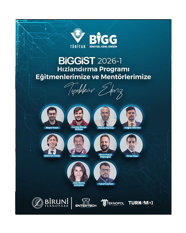 BİGGist 2026-1 Hızlandırma Programı Eğitmen ve Mentörlerimize Teşekkürlerimizle!