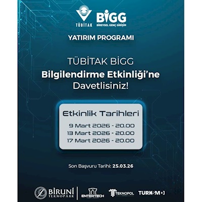 1.350.000 TL’lik TÜBİTAK Yatırım Desteği İçin düzenlendiğimiz BİGG Bilgilendirme Etkinliğine Davetlisiniz!