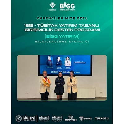 1812 - Tübitak BiGG Yatırım Bilgilendirme Etkinliği İle Girişimcilik Yolculuğuna İlham Verdik!