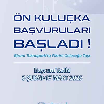 Biruni Teknopark Ön Kuluçka Başvuruları Başladı!